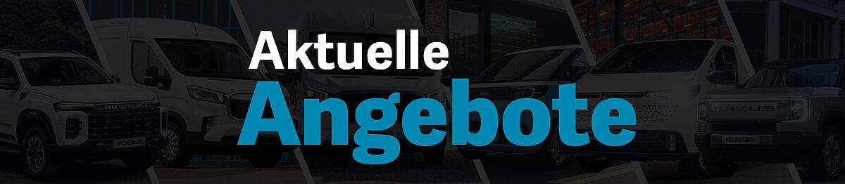 Aktuelle MAXUS-Angebote bei ROSIER
