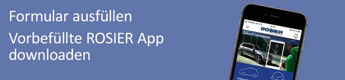 Fordern Sie Ihren persönlichen Download Link für die ROSIER App an.