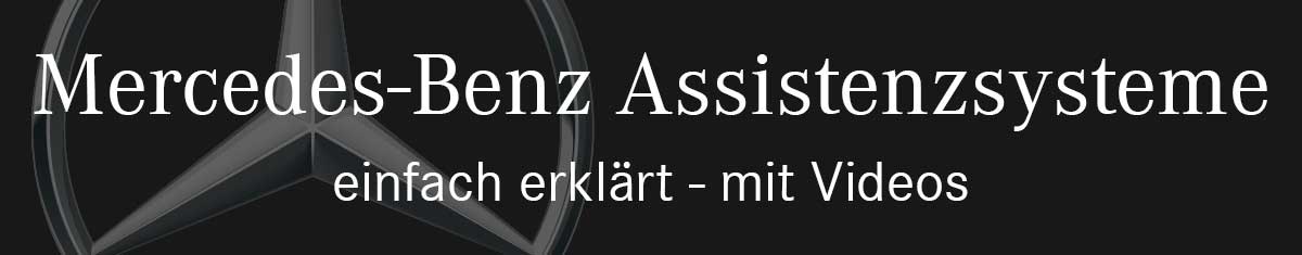 Mercedes-Benz Assistenzsysteme; einfach erklärt - mit Videos